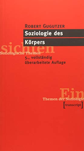 Stock image for Soziologie des Krpers: (5., vollst. berarb. Aufl.) for sale by Ammareal