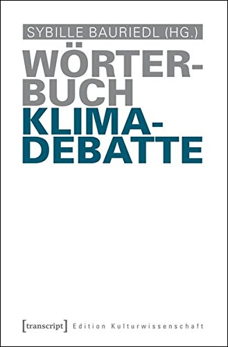 WÃƒÂ¶rterbuch Klimadebatte - Bauriedl, Sybille