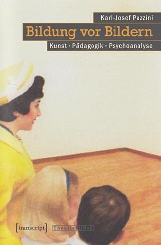 9783837632774: Bildung vor Bildern: Kunst - Pdagogik - Psychoanalyse: 38