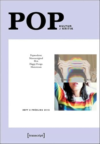 9783837634167: POP. Kultur und Kritik (Jg. 5, 1/2016)