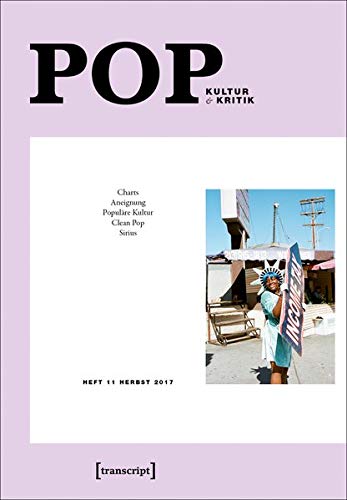 Imagen de archivo de POP: Kultur & Kritik (Jg. 6, 2/2017) (POP. Kultur und Kritik) a la venta por medimops