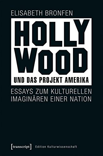 Beispielbild fr Hollywood und das Projekt Amerika. Essays zum kulturellen Imaginren einer Nation, zum Verkauf von modernes antiquariat f. wiss. literatur