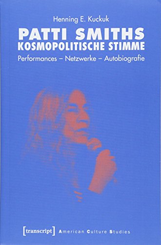 Kuckuk, H: Patti Smiths kosmopolitische Stimme