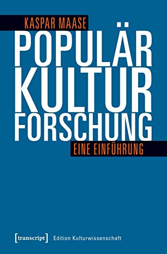 Populärkulturforschung : Eine Einführung - Kaspar Maase