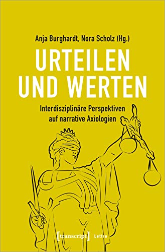 Beispielbild fr Urteilen und Werten. interdisziplinre Perspektiven auf narrative Axiologien, zum Verkauf von modernes antiquariat f. wiss. literatur