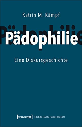 9783837655773: Pdophilie: Eine Diskursgeschichte: 249