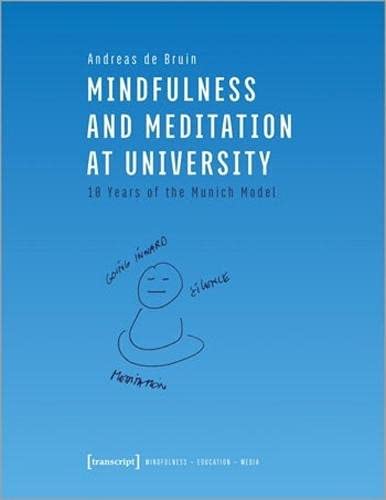 Beispielbild fr Mindfulness and Meditation at University zum Verkauf von Blackwell's