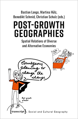 Beispielbild fr Post-Growth Geographies zum Verkauf von Blackwell's