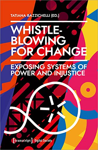 Beispielbild fr Whistleblowing for Change: Exposing Systems of Power and Injustice (Digital Society) zum Verkauf von SecondSale