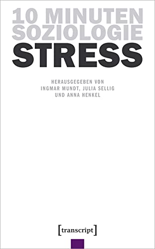 Stock image for 10 Minuten Soziologie: Stress for sale by medimops