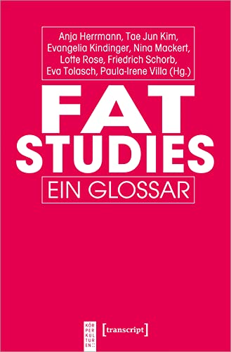 Stock image for Fat Studies: Ein Glossar for sale by Revaluation Books