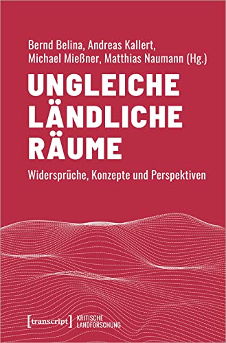 Stock image for Ungleiche lndliche Rume: Widersprche, Konzepte und Perspektiven for sale by Revaluation Books