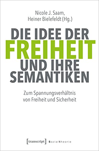 Stock image for Die Idee der Freiheit und ihre Semantiken for sale by GreatBookPrices