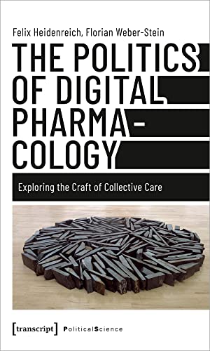 Beispielbild fr The Politics of Digital Pharmacology zum Verkauf von Blackwell's