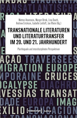 Beispielbild fr Transnationale Literaturen und Literaturtransfer im 20. und 21. Jahrhundert zum Verkauf von GreatBookPrices