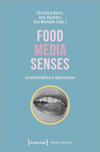 Beispielbild fr Food - Media - Senses zum Verkauf von Blackwell's