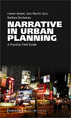 Beispielbild fr Narrative in Urban Planning : A Practical Field Guide zum Verkauf von GreatBookPrices