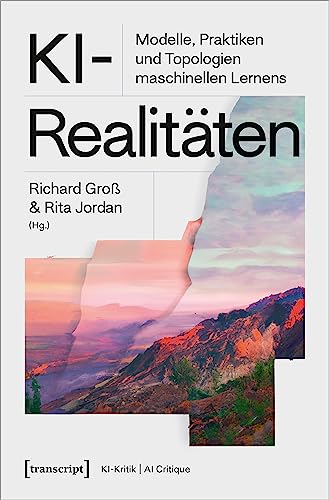 Stock image for KI-Realitten: Modelle, Praktiken und Topologien maschinellen Lernens: 5 for sale by Revaluation Books