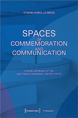 Beispielbild fr Spaces of Commemoration and Communication zum Verkauf von Blackwell's