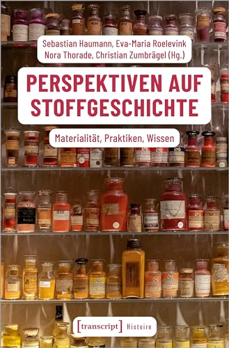 Stock image for Perspektiven auf Stoffgeschichte for sale by GreatBookPrices