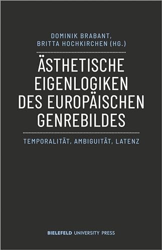 Beispielbild fr sthetische Eigenlogiken des europischen Genrebildes zum Verkauf von GreatBookPrices