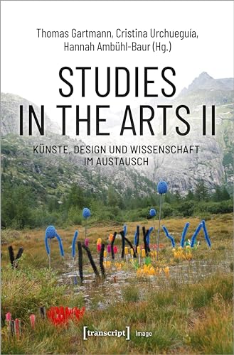 Imagen de archivo de Studies in the Arts II - K?nste, Design und Wissenschaft im Austausch a la venta por PBShop.store US