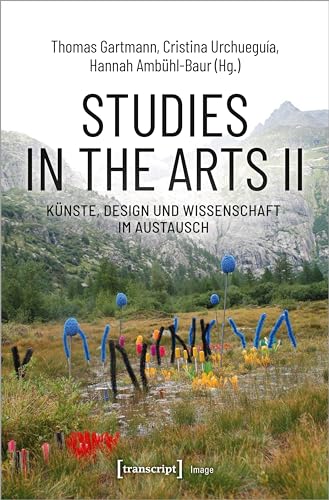 Stock image for Studies in the Arts II - K?nste, Design und Wissenschaft im Austausch for sale by PBShop.store US