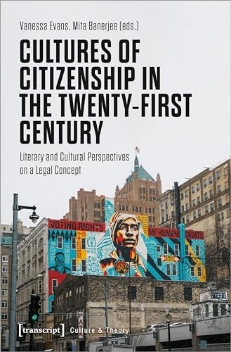 Beispielbild fr Cultures of Citizenship in the Twenty-First Century zum Verkauf von Blackwell's