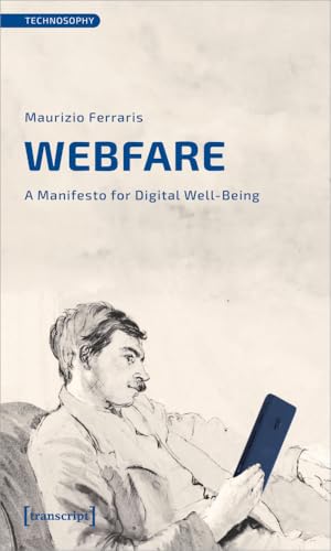Immagine dell'editore per Webfare: A Manifesto for Digital Well-Being (Technosophy) venduto da medimops