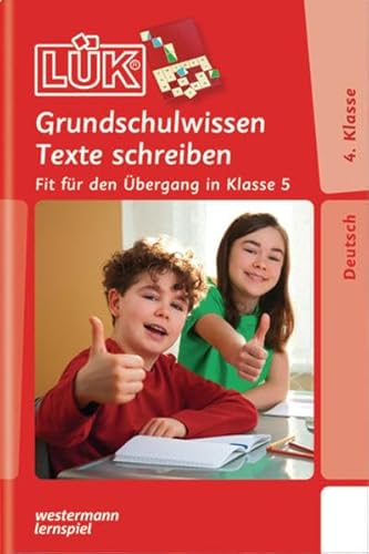 Beispielbild fr LK: Grundschulwissen Texte schreiben: Fit fr den bergang in Klasse 5 zum Verkauf von medimops