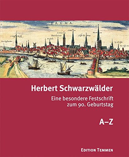 Beispielbild fr Herbert Schwarzwlder - Eine besondere Festschrift zum 90. Geburtstag. A-Z. Hardcover zum Verkauf von Deichkieker Bcherkiste
