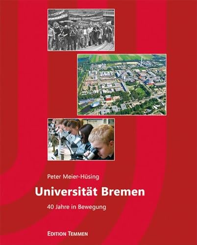 Beispielbild fr Universitt Bremen. 40 Jahre in Bewegung. zum Verkauf von Bojara & Bojara-Kellinghaus OHG