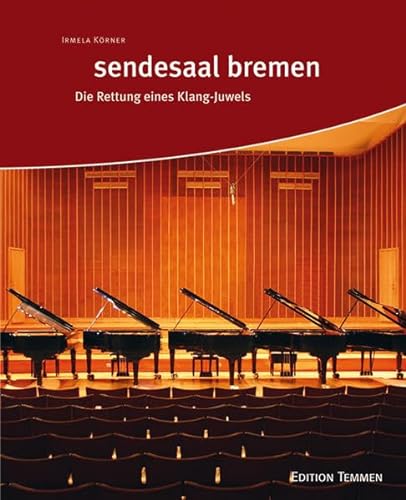 Sendesaal Bremen: Die Rettung eines Klang-Juwels (9783837810325) by KÃ¶rner, Irmela