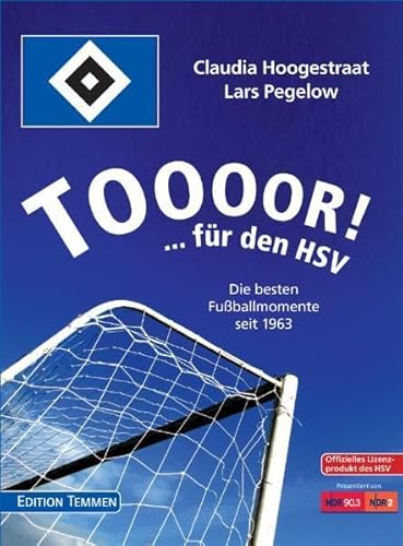 Stock image for Toooor! .fr den HSV. Die besten Fuballmomente seit 1963 for sale by medimops