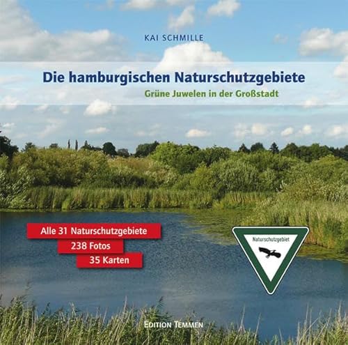 Beispielbild fr Die hamburgischen Naturschutzgebiete: Grne Juwelen in der Grostadt zum Verkauf von medimops