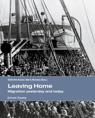 Stock image for Leaving Home - Migration Yesterday and Today for sale by Allyouneedisbooks Ltd