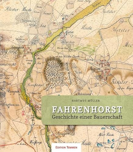 Fahrenhorst: Geschichte einer Bauerschaft 1201-1974 (9783837840438) by MÃ¼ller, Hartmut