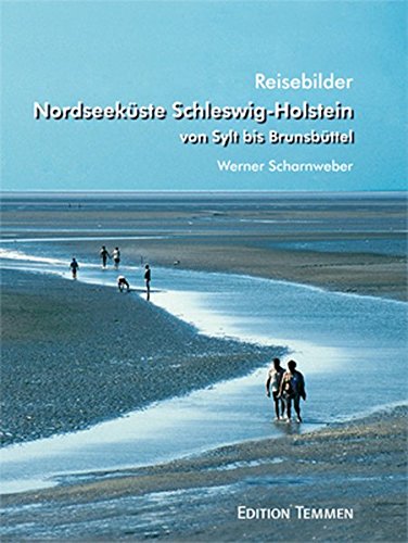 Beispielbild fr Nordseekste Schleswig-Holstein: Reisebilder zum Verkauf von medimops