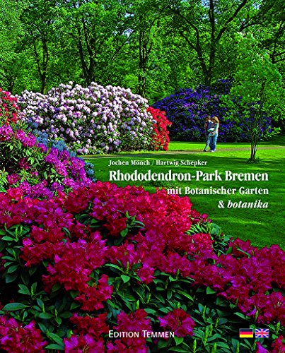 9783837850123: Rhododendron-Park Bremen mit Botanischer Garten & botanika