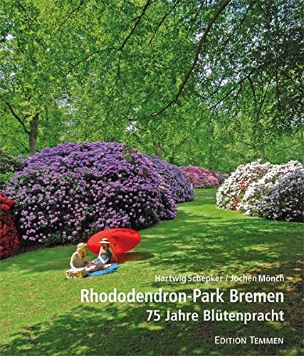Beispielbild fr Rhododendron-Park Bremen: 75 Jahre Bltenpracht zum Verkauf von medimops