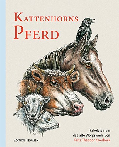Beispielbild fr Kattenhorns Pferd: Fabeleien um das alte Worpswede zum Verkauf von medimops