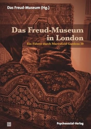 Das Freud-Museum in London. Ein Führer durch Maresfield Gardens 20. Das Freud-Museum (Hg.). Aus dem Engl. von Udo Germer, Bibliothek der Psychoanalyse. - Unknown Author