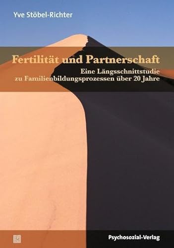 Beispielbild fr Fertilitt und Partnerschaft: Eine Lngsschnittstudie zu Familienbildungsprozessen ber 20 Jahre zum Verkauf von medimops