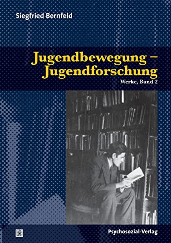 Jugendbewegung - Jugendforschung, Werke,Band 2.