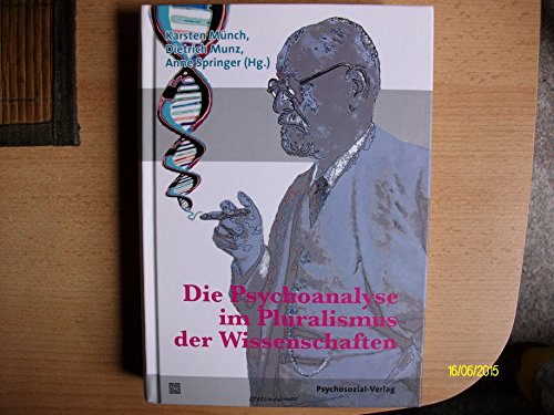 Beispielbild fr Die Psychoanalyse im Pluralismus der Wissenschaften: Eine Publikation der DGPT zum Verkauf von medimops