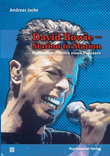 Imagen de archivo de David Bowie - Station to Station: Borderline-Motive eines Popstars a la venta por medimops