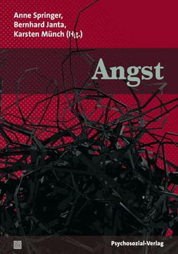 Angst. Bibliothek der Psychoanalyse. - Springer, Anne, Bernhard Janta und Karsten Münch (Hrsg.)