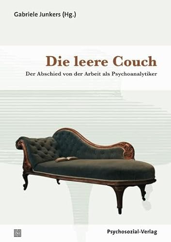Imagen de archivo de Die leere Couch: Der Abschied von der Arbeit als Psychoanalytiker a la venta por Revaluation Books