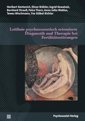 Stock image for Leitlinie psychosomatisch orientierte Diagnostik und Therapie bei Fertilittsstrungen for sale by medimops