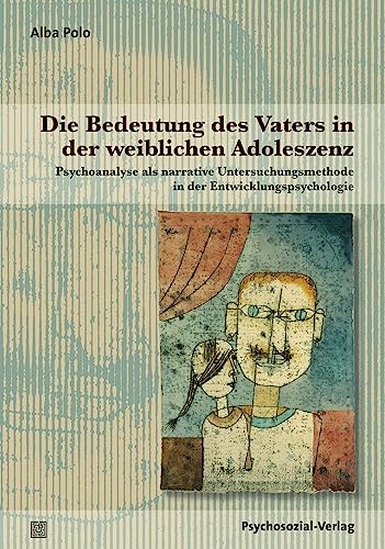 9783837923261: Die Bedeutung des Vaters in der weiblichen Adoleszenz: Psychoanalyse als narrative Untersuchungsmethode in der Entwicklungspsychologie